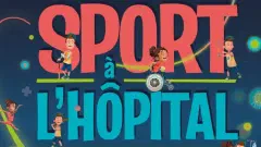 Semaine du Sport à l'Hôpital (Oct. 2024)